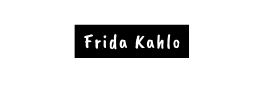 Frida Kahlo